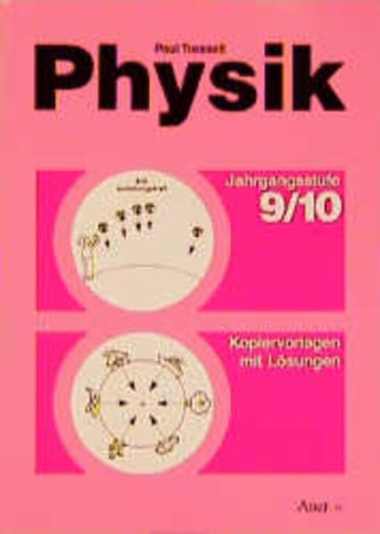 Physik. Kopiervorlagen mit Lösungen: Physik, Ausgabe Nordrhein-Westfalen, 9./10. Jahrgangsstufe - Tresselt, Paul book