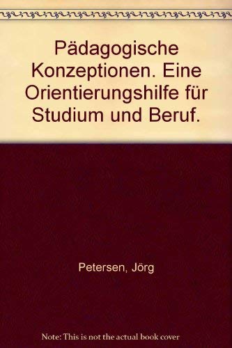 Pädagogische Konzeptionen: Ein Leitfaden für Studium und Weiterbildung Books