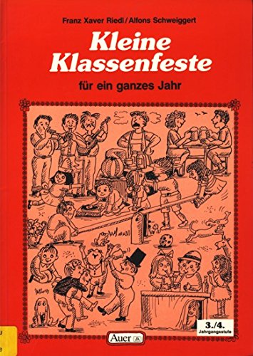 Kleine Klassenfeste für ein ganzes Jahr, 3./4. Jahrgangsstufe Education & Training