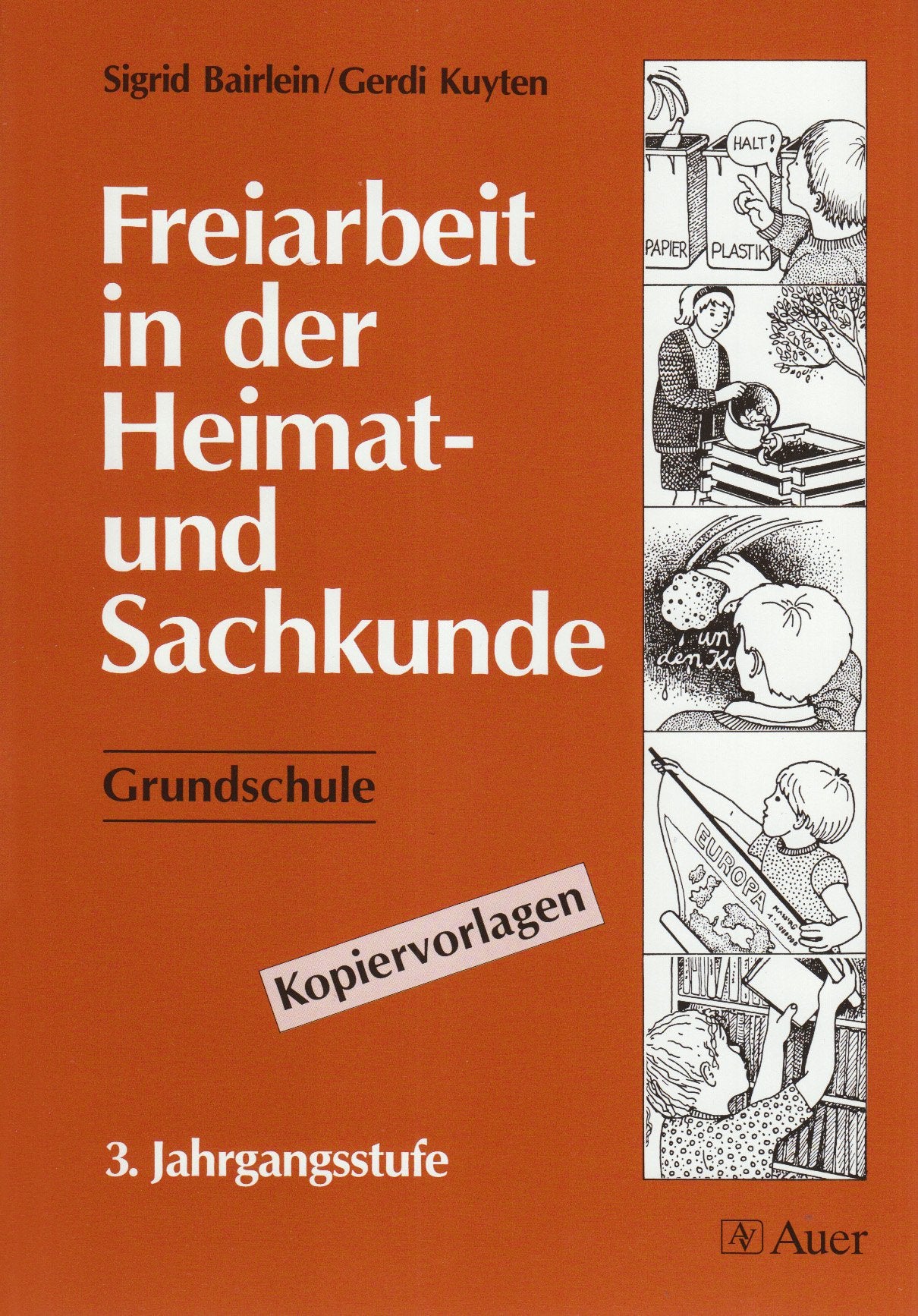 Freiarbeit in der Heimat- und Sachkunde - Grundschule: Freiarbeit in der Heimatkunde und Sachkunde, Grundschule, 3. Jahrgangsstufe Learning & Reference