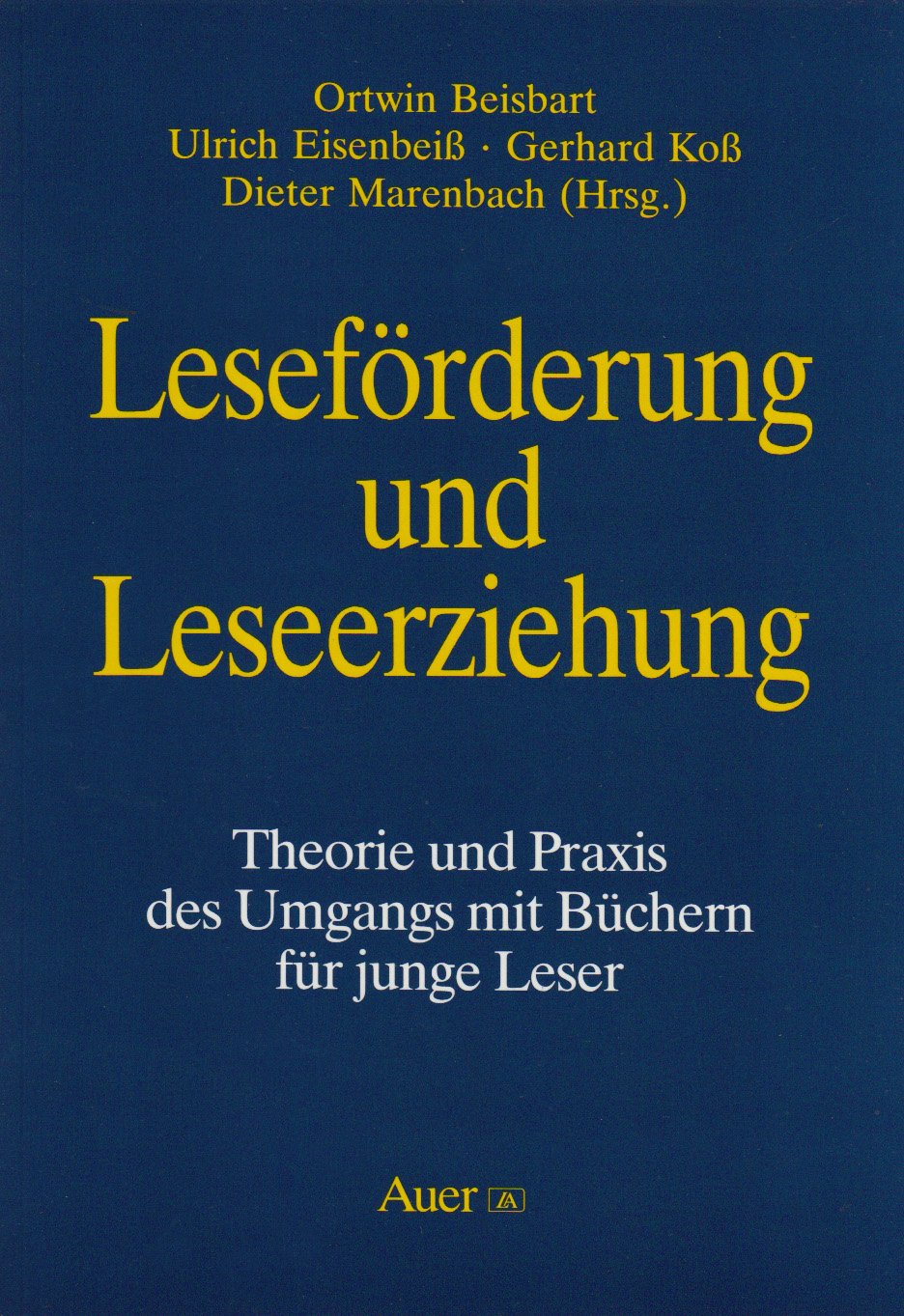 Leseförderung und Leseerziehung: Theorie und Praxis des Umgangs mit Büchern für junge Leser Business & Technology