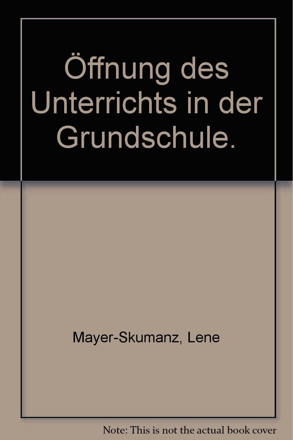 Öffnung des Unterrichts in der Grundschule (Exempla aktuell) Education & Training