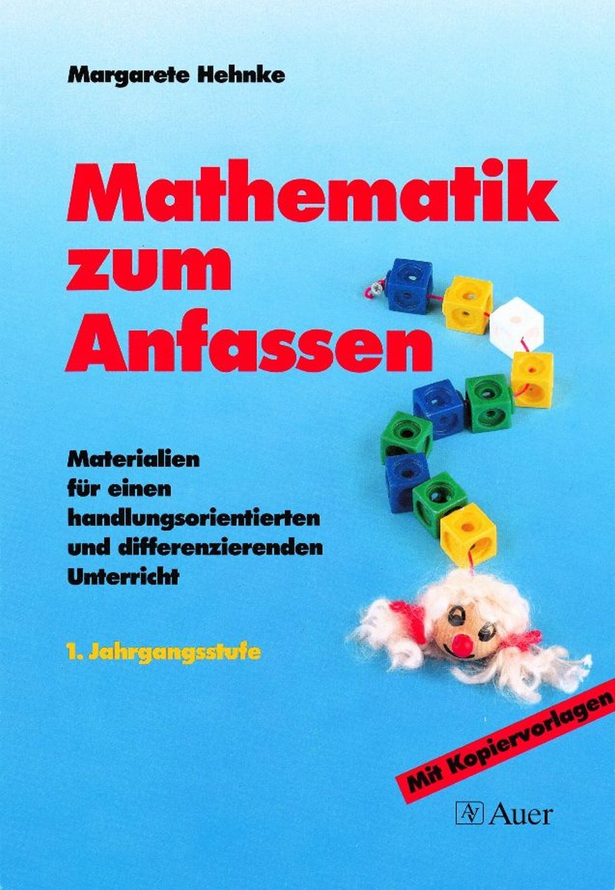 Mathematik zum Anfassen, Klasse 1: Materialien für einen handlungsorientierten und differenzierenden Unterricht Education & Training