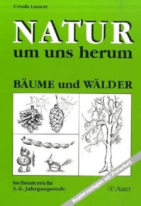 Natur um uns herum, Bäume und Wälder Learning & Reference