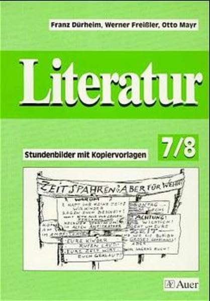 Kopiervorlagen Literatur. Mit Lösungen: Literatur, Stundenbilder mit Kopiervorlagen, Jahrgangsstufen 7/8 Learning & Reference