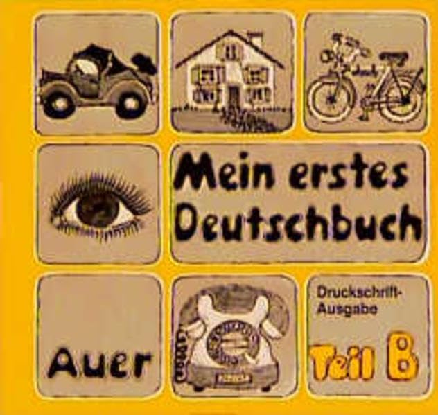 Mein erstes Deutschbuch. Hilfen für ausländische Schulkinder: Mein erstes Deutschbuch, Tl.B, Übungsteil Foreign Languages ​​& Dictionaries