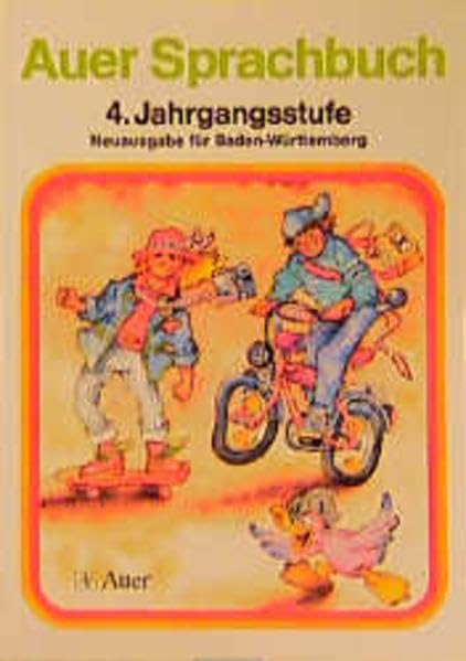 Auer Sprachbuch für die Grundschule. Ausgabe für Baden-Württemberg - neue Rechtschreibung: Auer Sprachbuch für die Grundschule, Neuausgabe, Ausgabe für Baden-Württemberg, 4. Jahrgangsstufe Study Guides