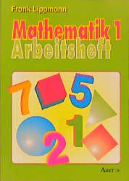 Auer Mathematikbuch. Ausgabe für Sachsen, Sachsen-Anhalt / Schülerbuch. 1. Jahrgangsstufe: Arbeitsheft Study Guides