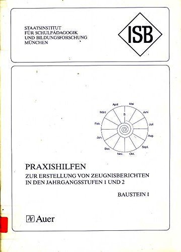 Praxishilfen zur Erstellung von Zeugnisberichten in den Jahrgangsstufen 1 und 2 Learning & Reference