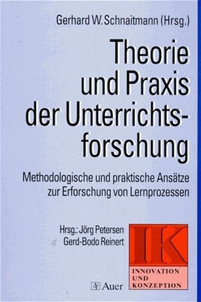 Theorie und Praxis der Unterrichtsforschung: Methodologische und praktische Ansätze zur Erforschung von Lernprozessen (Innovation und Konzeption) Politics & History
