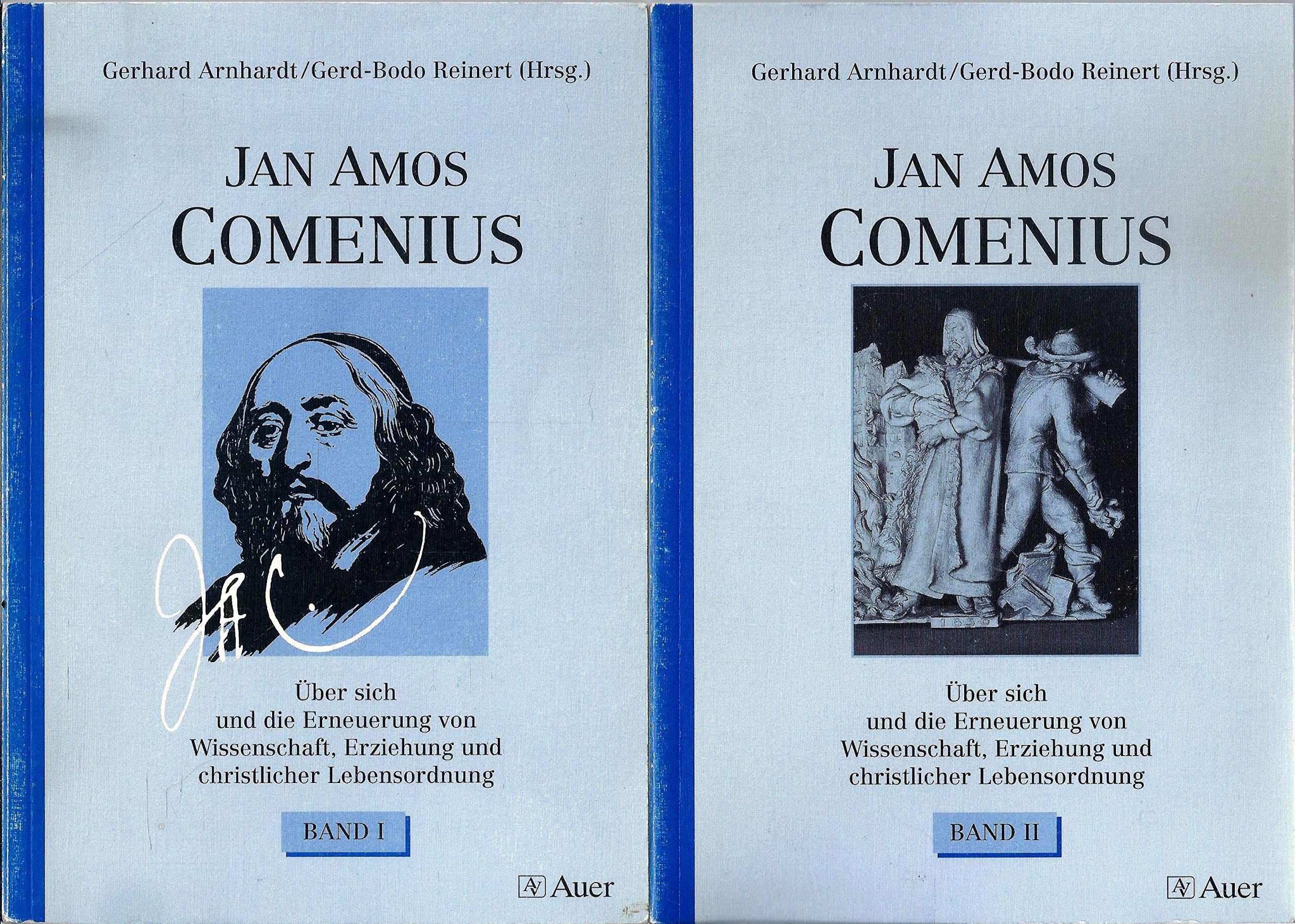 Jan Amos Comenius. Über sich und die Erneuerung von Wissenschaft, Erziehung, christlicher Lebensordnung: Jan Amos Comenius. Über sich und die Erneuerung von Wissenschaft,... Books