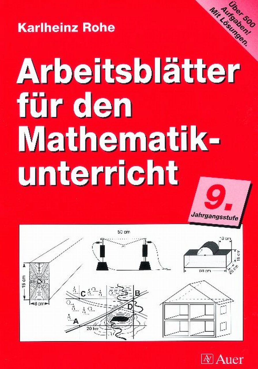 Arbeitsblätter für den Mathematikunterricht, 9. Jahrgangsstufe: (9. Klasse) (Arbeitsblätter f.d. Mathematikunterricht) Education & Training