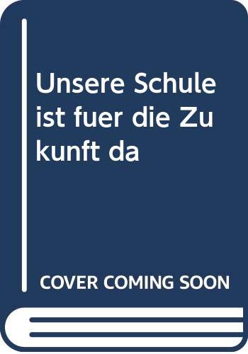 Unsere Schule ist für die Zukunft da: Lehrerinnen und Lehrer stellen Elemente zur Unterrichtsgestaltung vor. Praxisberichte zur Schul- und Unterrichtsgestaltung nach Nethoden des Jenaplans Education & Training