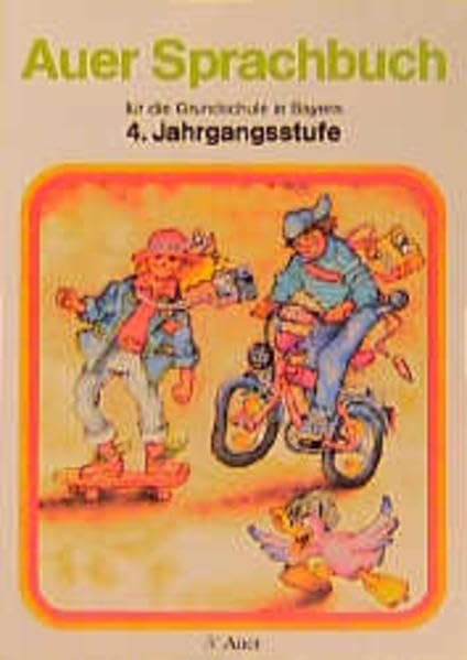 Auer Sprachbuch für die Grundschule - Ausgabe Bayern. Neue Rechtschreibung: Auer Sprachbuch für die Grundschule, Ausgabe für Bayern, 4. Jahrgangsstufe, neue Rechtschreibung Study Guides