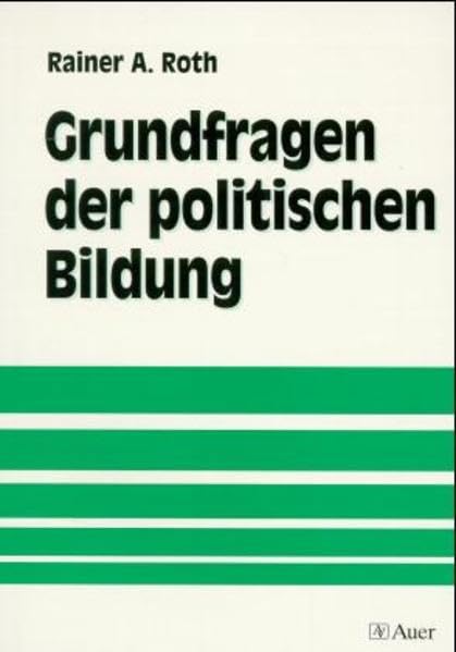 Grundfragen der politischen Bildung: Demokratie-Basiswissen für die Ausbildung zu den Lehrämtern aller Schularten Study Guides