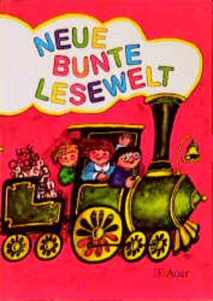 Neue Bunte Lesewelt - Ausgabe Neue Rechtschreibung: Neue bunte Lesewelt, neue Rechtschreibung, Fibel Study Guides