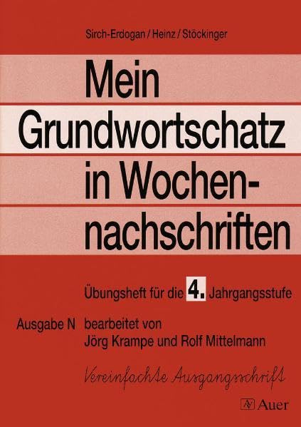 Mein Grundwortschatz in Wochennachschriften - Ausgabe N (Nord). Neue Rechtschreibung. Vereinfachte Auagangsschrift: Mein Grundwortschatz in ... neue Rechtschreibung, 4. Jahrgangsstufe Study Guides