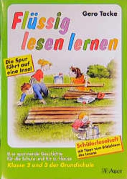 Flüssig lesen lernen - Ein Leseprogramm in zwei Versionen: eine für die Schule und eine für das Üben zu Hause: Flüssig lesen lernen, neue Rechtschreibung, Klasse 2 und 3 der Grundschule Study Guides
