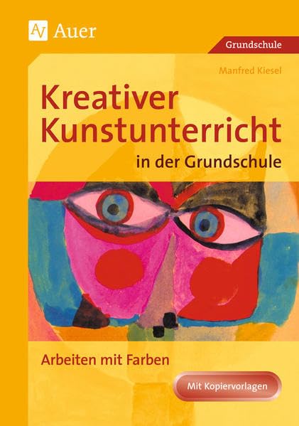 Kreativer Kunstunterricht in der Grundschule 1 Learning & Reference