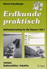 Erdkunde praktisch. Mit geographischem Arbeitsmaterial: Wühlmaus, Bd.1, Verkehr, Bodenschätze / Industrie Education & Training