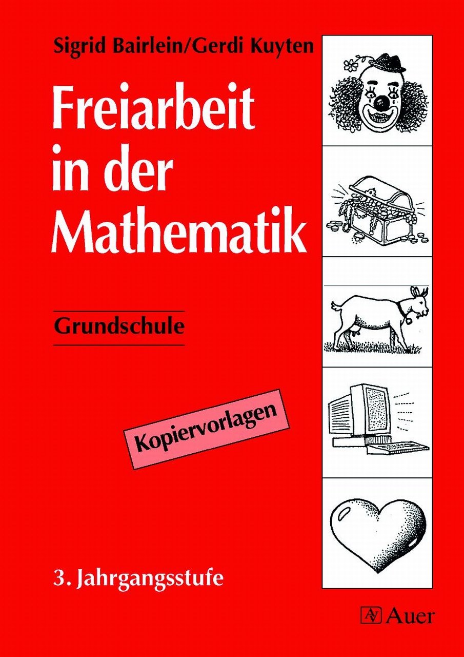 Freiarbeit in der Mathematik, Grundschule, 3. Jahrgangsstufe, EURO Education & Training