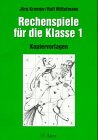 Rechenspiele, Für die Klasse 1 Learning & Reference