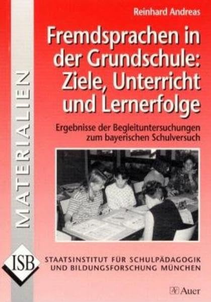 Fremdsprachen in der Grundschule: Ziele, Unterricht und Lernerfolge book