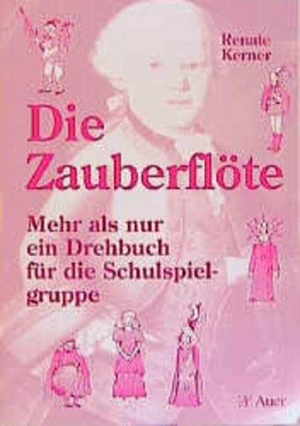 Die Zauberflöte: Mehr als nur ein Drehbuch für die Schulspielgruppe Books