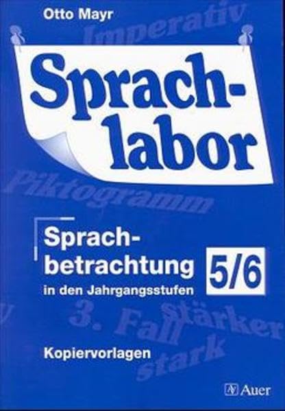 Sprachlabor, neue Rechtschreibung, Sprachbetrachtung in den Jahrgangsstufen 5/6 Education & Training