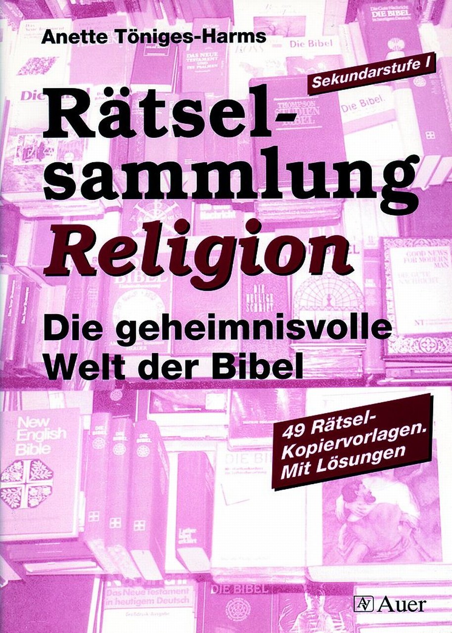 Rätselsammlung Religion: Die geheimnisvolle Welt der Bibel (5. bis 10. Klasse) Learning & Reference