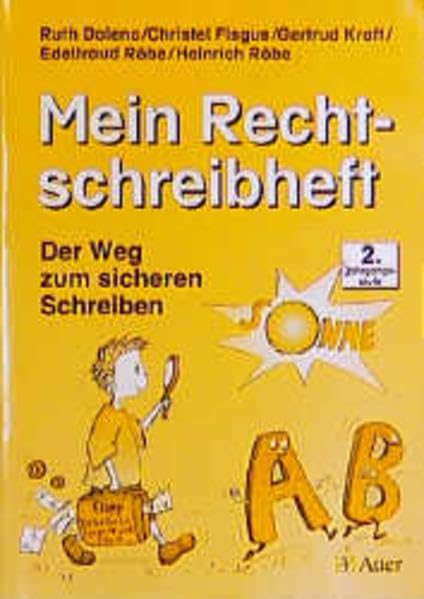 Mein Rechtschreibheft. Der Weg zum sicheren Schreiben: Mein Rechtschreibheft, neue Rechtschreibung, 2. Jahrgangsstufe, Lateinische Ausgangsschrift (für Rechtshänder) Study Guides