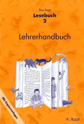 Das Auer Lesebuch: Lehrerhandbuch 2. Jahrgangsstufe mit Kopiervorlagen Education & Training