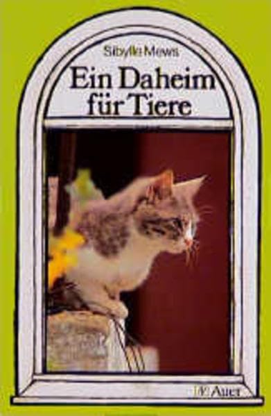 Ein Daheim für Tiere: Lesealter ab 6 Jahren Learning & Reference