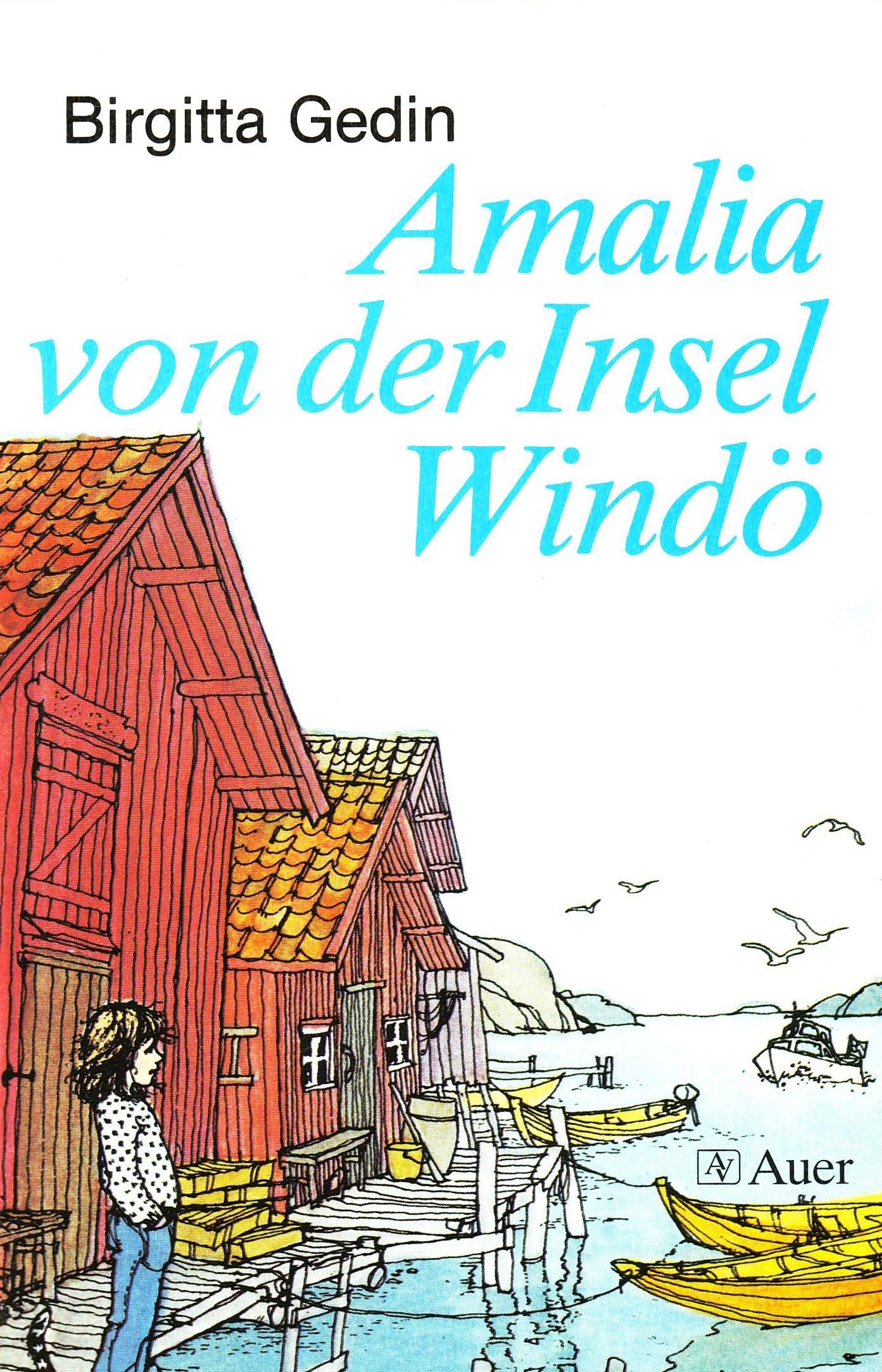 Amalia von der Insel Windö: Lesealter ab 10 Jahren Learning & Reference