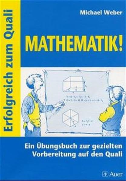 Erfolgreich zum Quali Mathematik!: Ein Übungsbuch zur gezielten Vorbereitung auf den Quali Education & Training