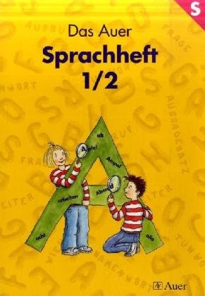 Das Auer Sprachheft: Das Auer Sprachbuch, Ausgabe Bayern, neue Rechtschreibung, Sprachheft Study Guides