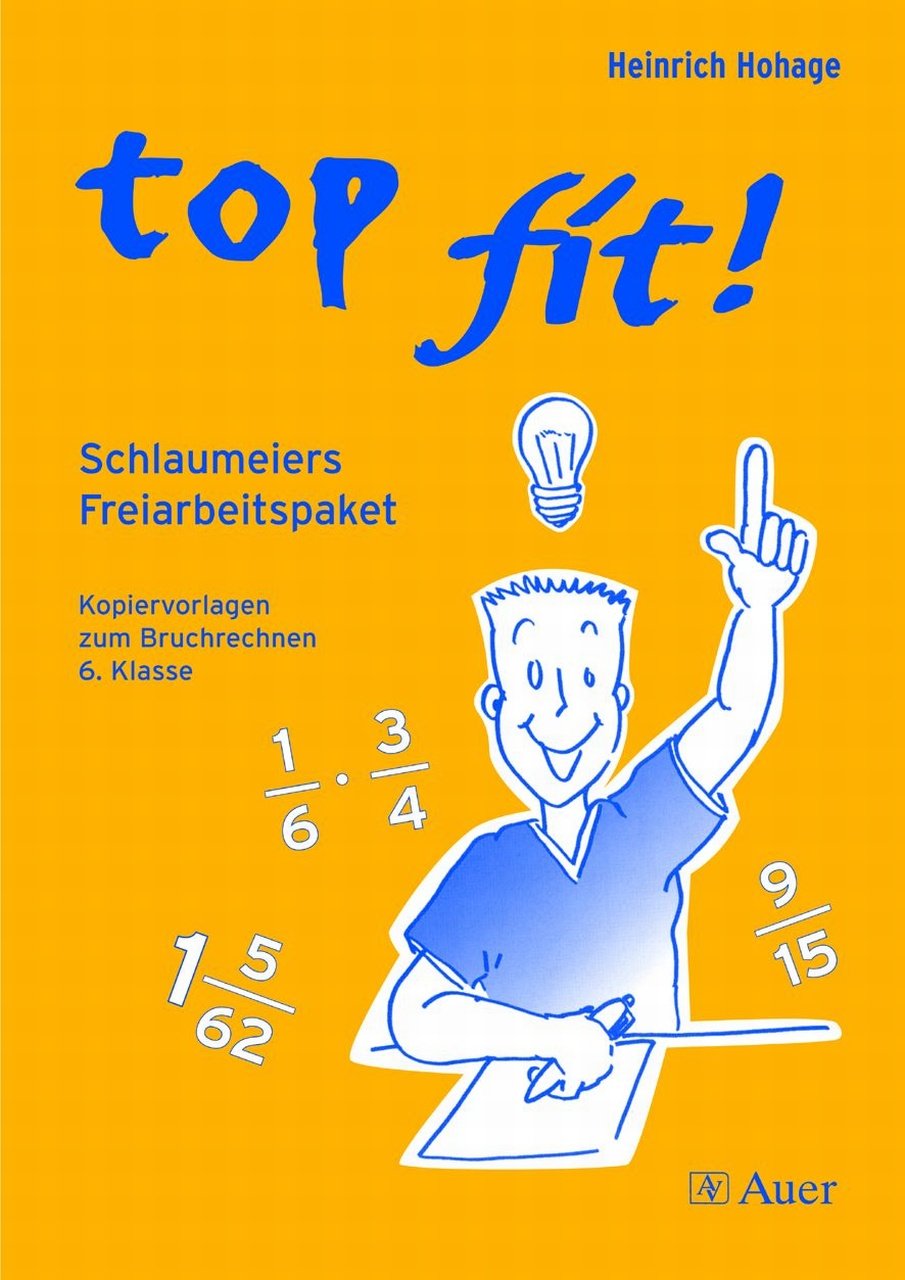 Top fit!, Mathematik 6. Klasse: Schlaumeiers Freiarbeitspaket, Kopiervorlagen zum Bruchrechnen (6. Klasse) Education & Training
