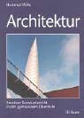 Architektur: Kreativer Kunstunterricht in der gymnasialen Oberstufe Learning & Reference
