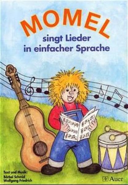 Momel singt Lieder in einfacher Sprache. Für den Musikunterricht in Förder- und Grundschule: Momel singt Lieder in einfacher Sprache. Für den Musikunterricht... (Unterrichtshilfen Förderschule Musik) Education & Training