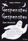 Gespenster, Gespenster. Zwei Grusicals. Grundlagen zur Erarbeitung von Liedern, Gedichten und Hörwerken für den Musikunterricht in der Grundschule: Gespenster, Gespenster, Buch Education & Training