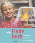 Das Findebuch: Schöpferische Freiarbeit in der Grundschule (Unterrichtshilfen Grundschule Kunsterziehung) Learning & Reference