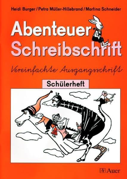 Abenteuer Schreibschrift. Vereinfachte Ausgangsschrift. Schülerheft für Rechtshänder Study Guides