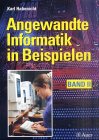 Angewandte Informatik in Beispielen, Bd 2 Education & Training