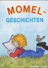 Momel - Das neue Fibelprogramm: Momel, Leselehrgang für die Förderschule, Momel-Geschichten Study Guides