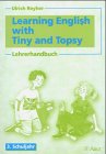 Learning English with Tiny and Topsy, Handbuch für Lehrerinnen und Lehrer, 3. Schuljahr (Fremdsprachenlernen in der Grundschule) Education & Training