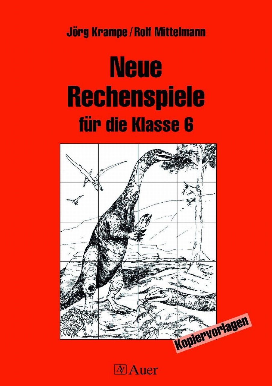 Neue Rechenspiele für die Klasse 6: Mit Kopiervorlagen (Rechenspiele Sekundarstufe) Education & Training