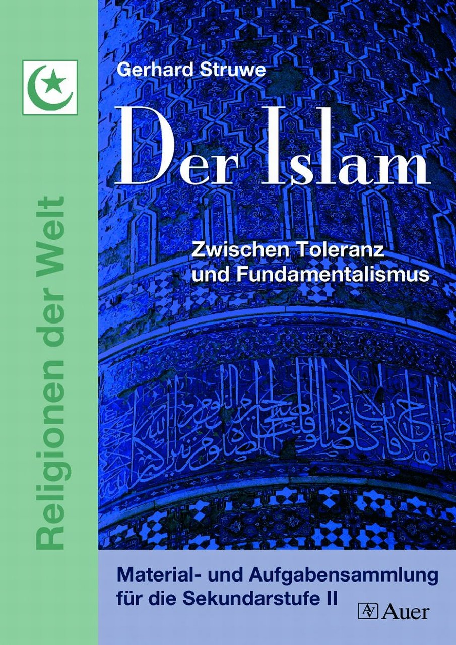 Der Islam: Zwischen Toleranz und Fundamentalismus (11. bis 13. Klasse) Study Guides