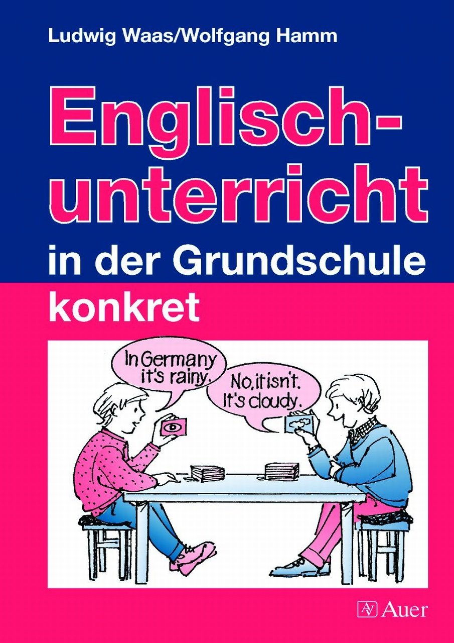 Englischunterricht in der Grundschule konkret: (1. bis 4. Klasse) Foreign Languages ​​& Dictionaries