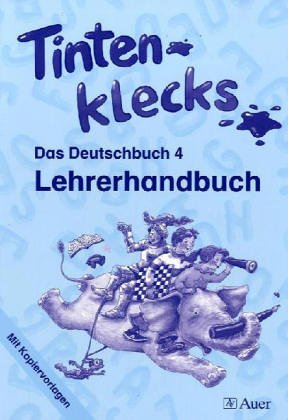 Tintenklecks / Das Deutschbuch 4: Lehrerhandbuch mit Kopiervorlagen Study Guides