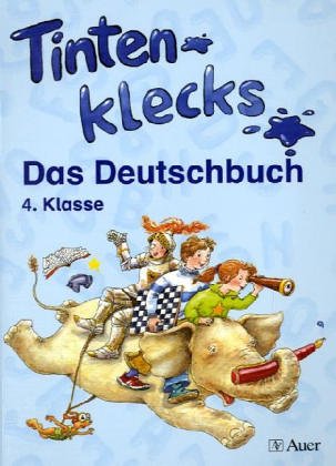 Tintenklecks - Das Deutschbuch. Ausgabe N: 4. Klasse - Ausgabe NRW Study Guides
